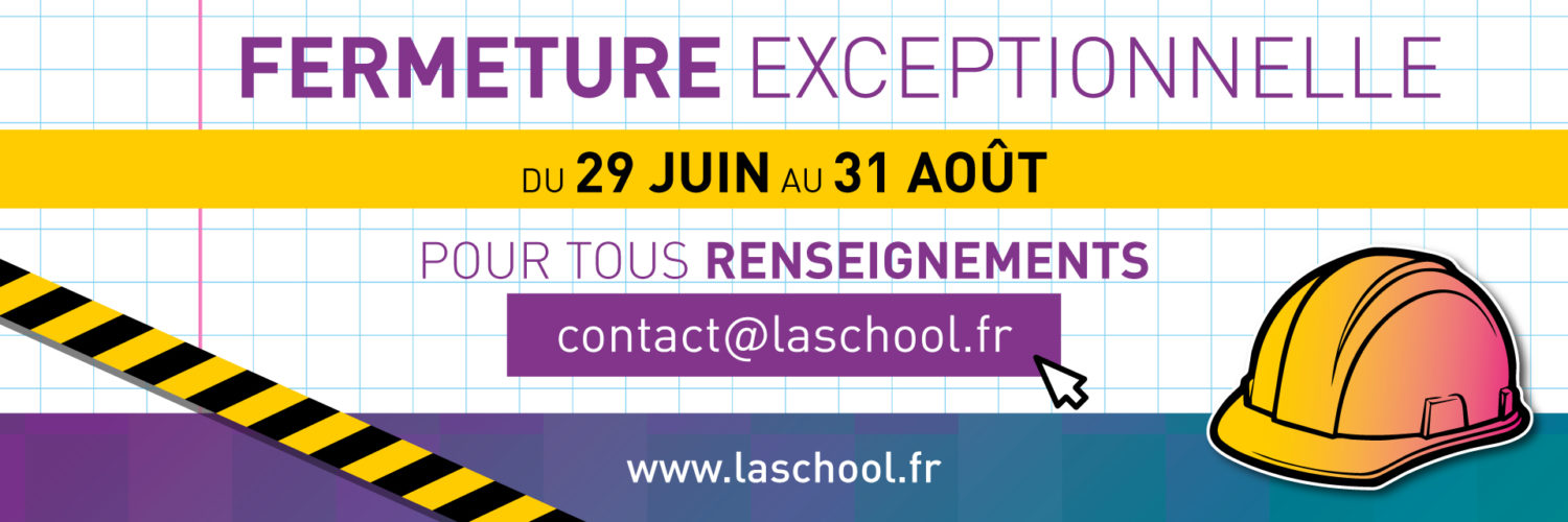 lasChOOL-260629-FERMETURE-web